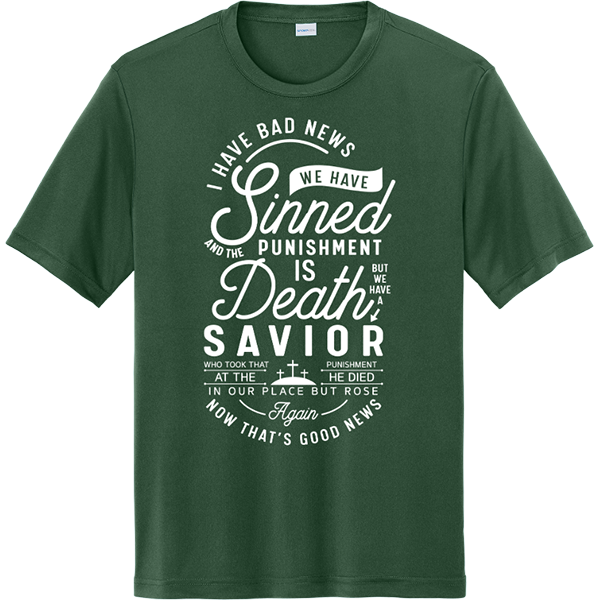 Bad News / Good News Savior Message - Forest Green