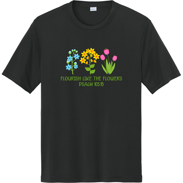 Flourish Like the Flowers (Psalm 103:15) - Black