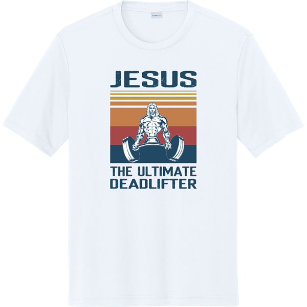 Jesus the Ultimate Deadlifter - White