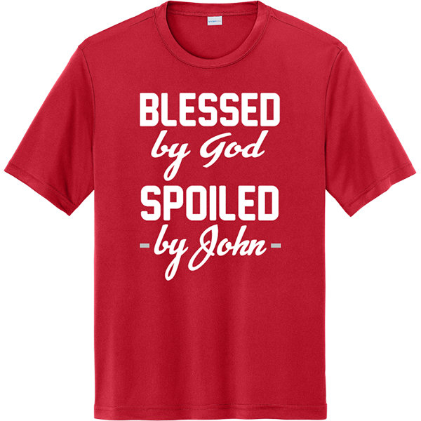 Blessed by God, Spoiled by _____ - True Red