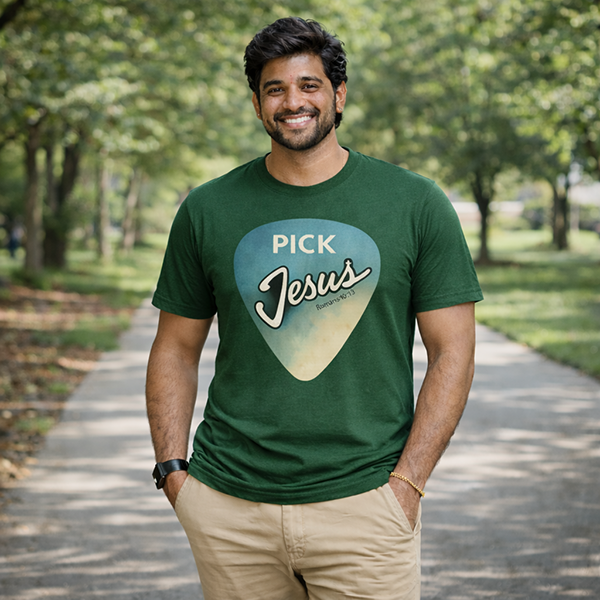 Pick Jesus (Romans 10:13) - Forest Green