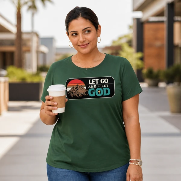 Let Go and Let God - Forest Green