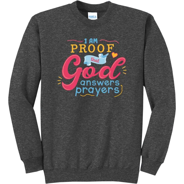 I Am Proof God Answers Prayers - Dark Heather Grey
