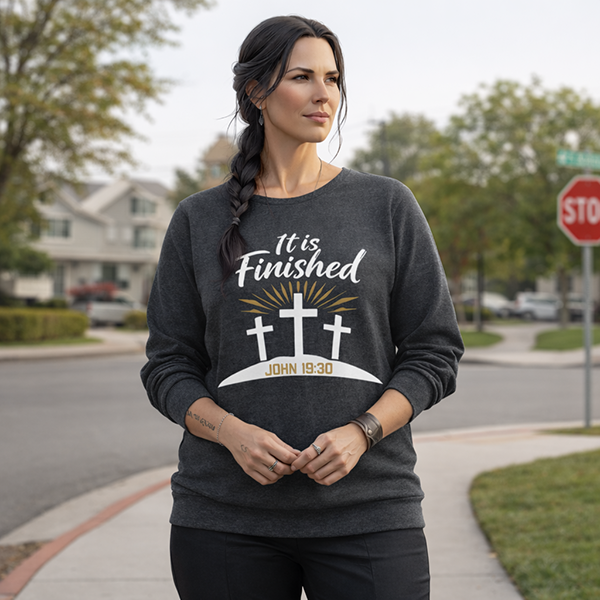 It Is Finished – John 19:30 - Dark Heather Grey