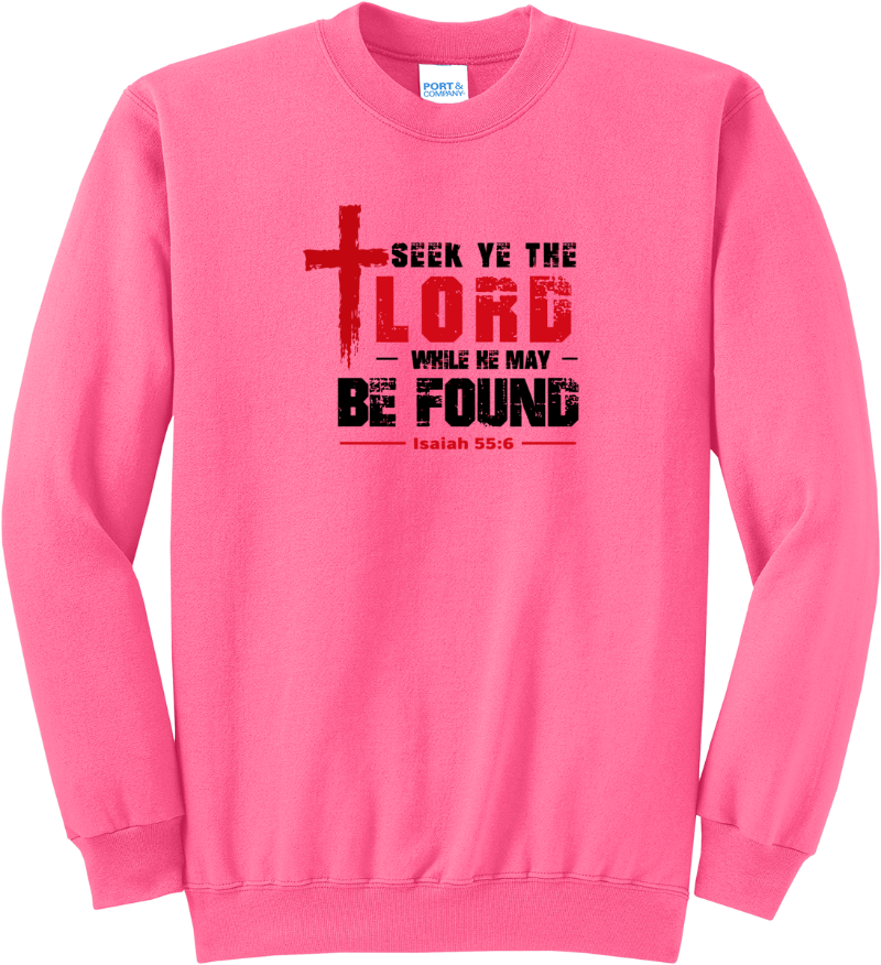 Seek the Lord Isaiah 55:6 - Neon Pink