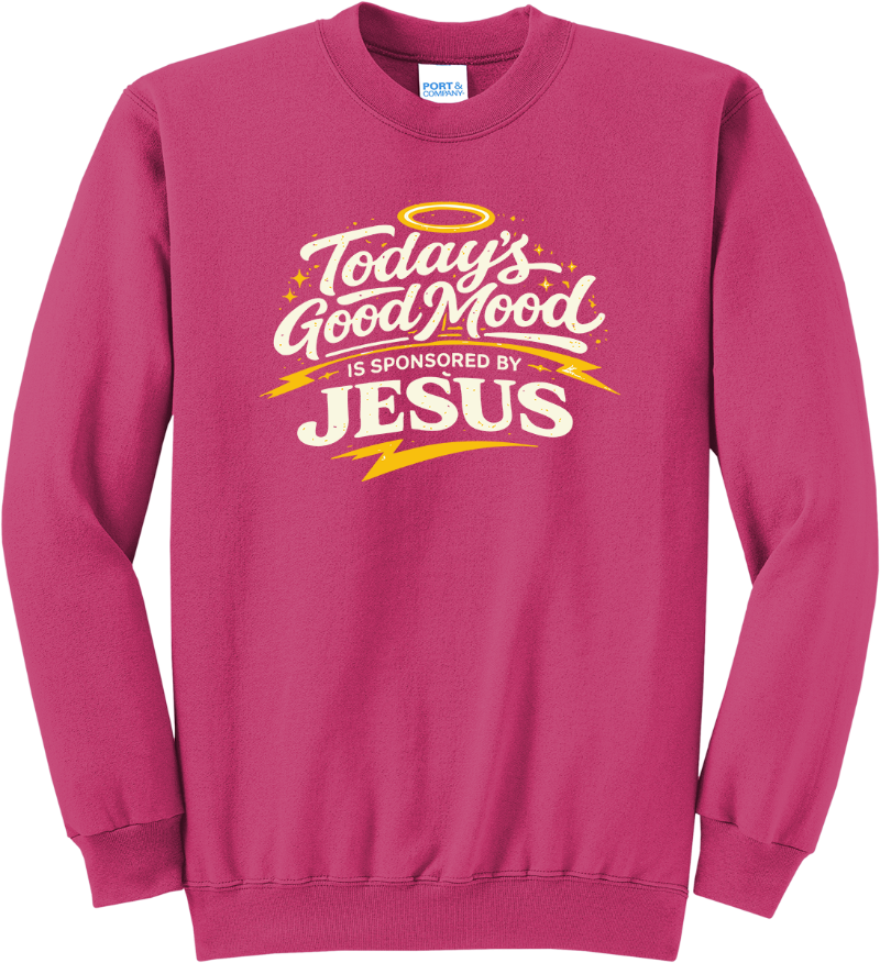 Jesus Sponsored My Good Mood - Sangria