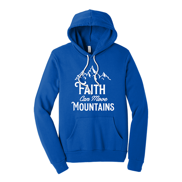 Faith Can Move Mountains - True Royal