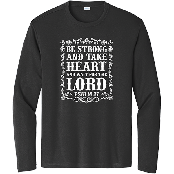 Be Strong and Take Heart - Black