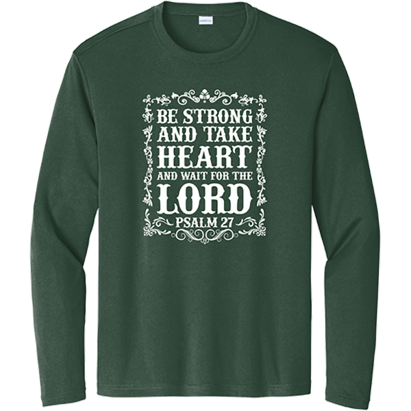 Be Strong and Take Heart - Forest Green