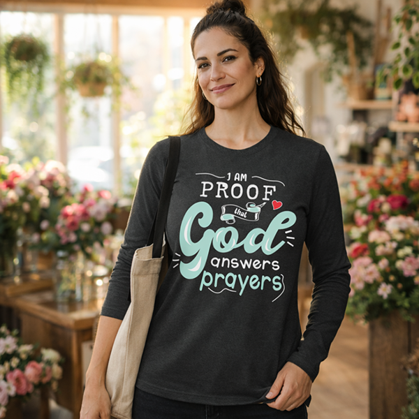 Proof God Answers Prayers - Black