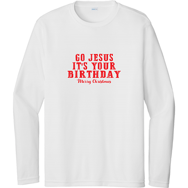 Go Jesus It's Your Birthday - White