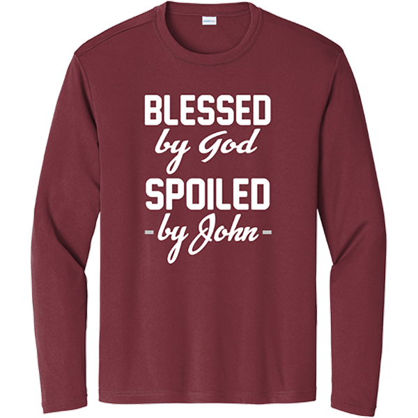 Blessed by God, Spoiled by _____ - Maroon