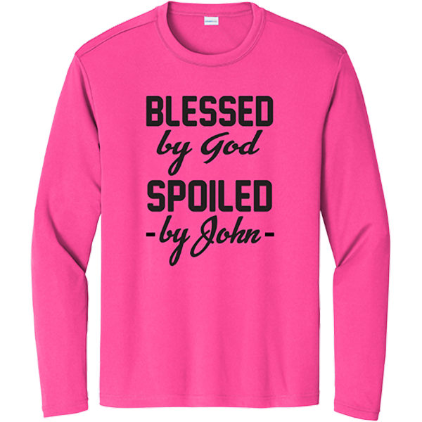 Blessed by God, Spoiled by _____ - Neon Pink