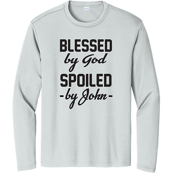 Blessed by God, Spoiled by _____ - Silver