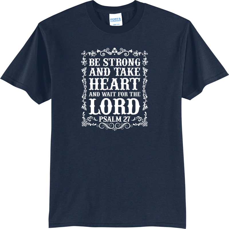 Be Strong and Take Heart - True Navy