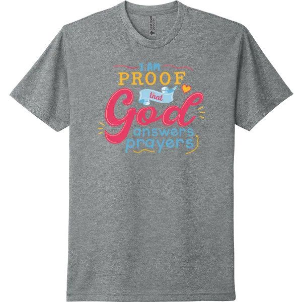 I Am Proof God Answers Prayers - Dark Heather Gray