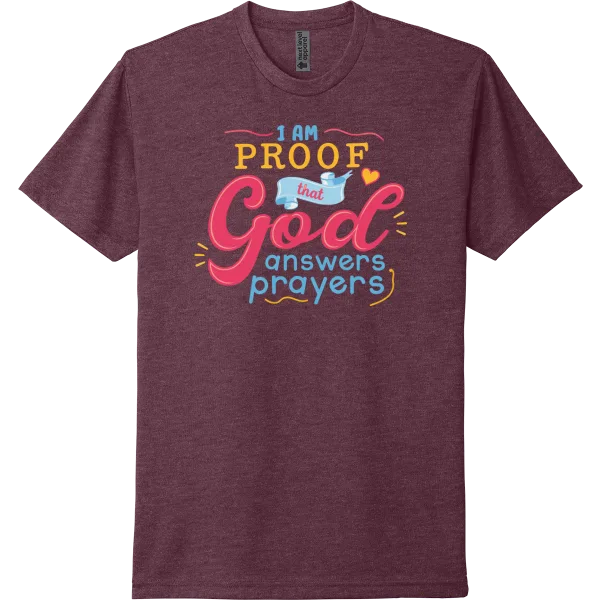 I Am Proof God Answers Prayers - Heather Maroon