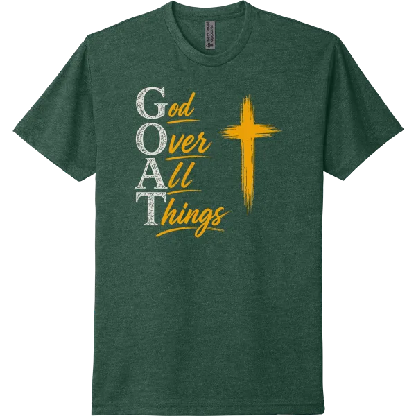 God Over All Things - HtrForestGreen