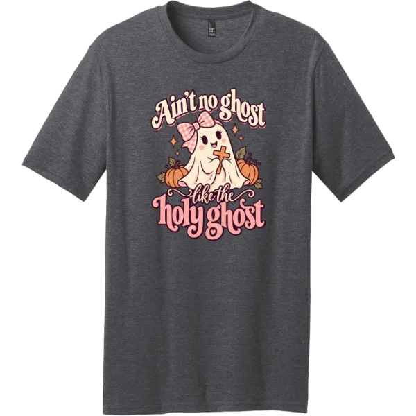 Ain't No Ghost Like the Holy Ghost - Heathered Charcoal