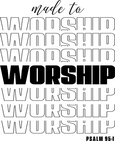 Made to Worship
