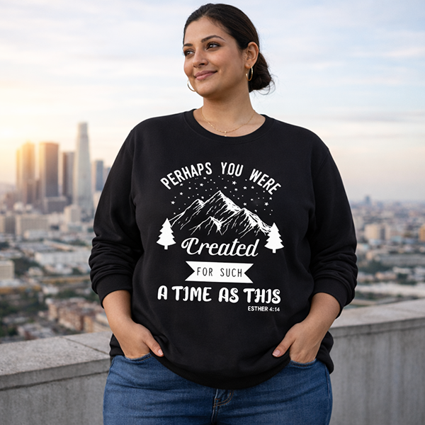 Created for Such a Time as This (Esther 4:14)