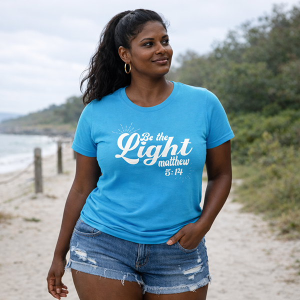 Be the Light (Matthew 5:14)